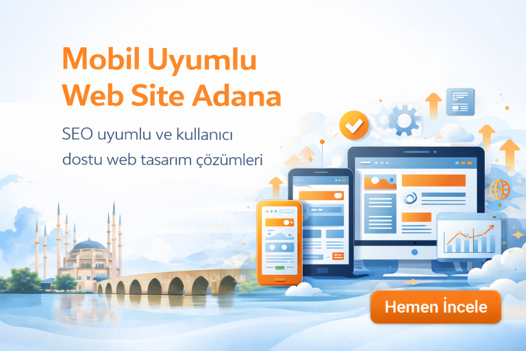 Mobil Uyumlu Web Site Adana